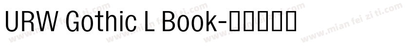 URW Gothic L Book字体转换